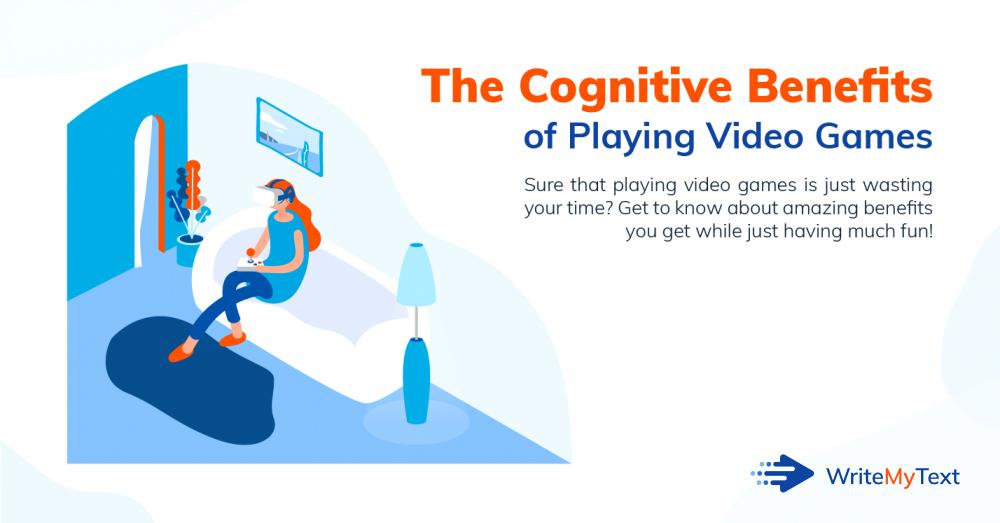 Cognitive Benefits of Playing Video Games