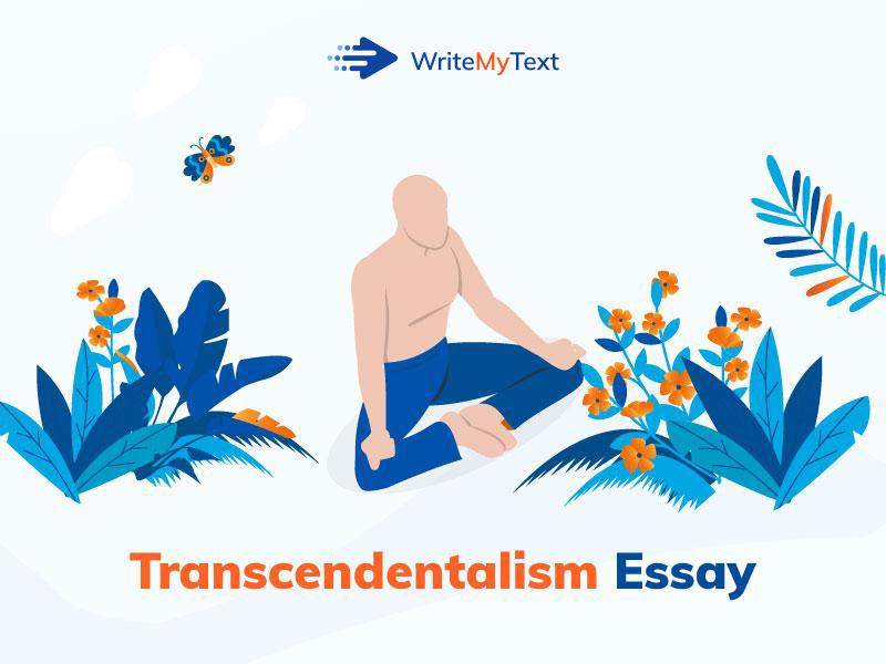 Do Not Allow a Transcendentalism Essay to Frighten You!